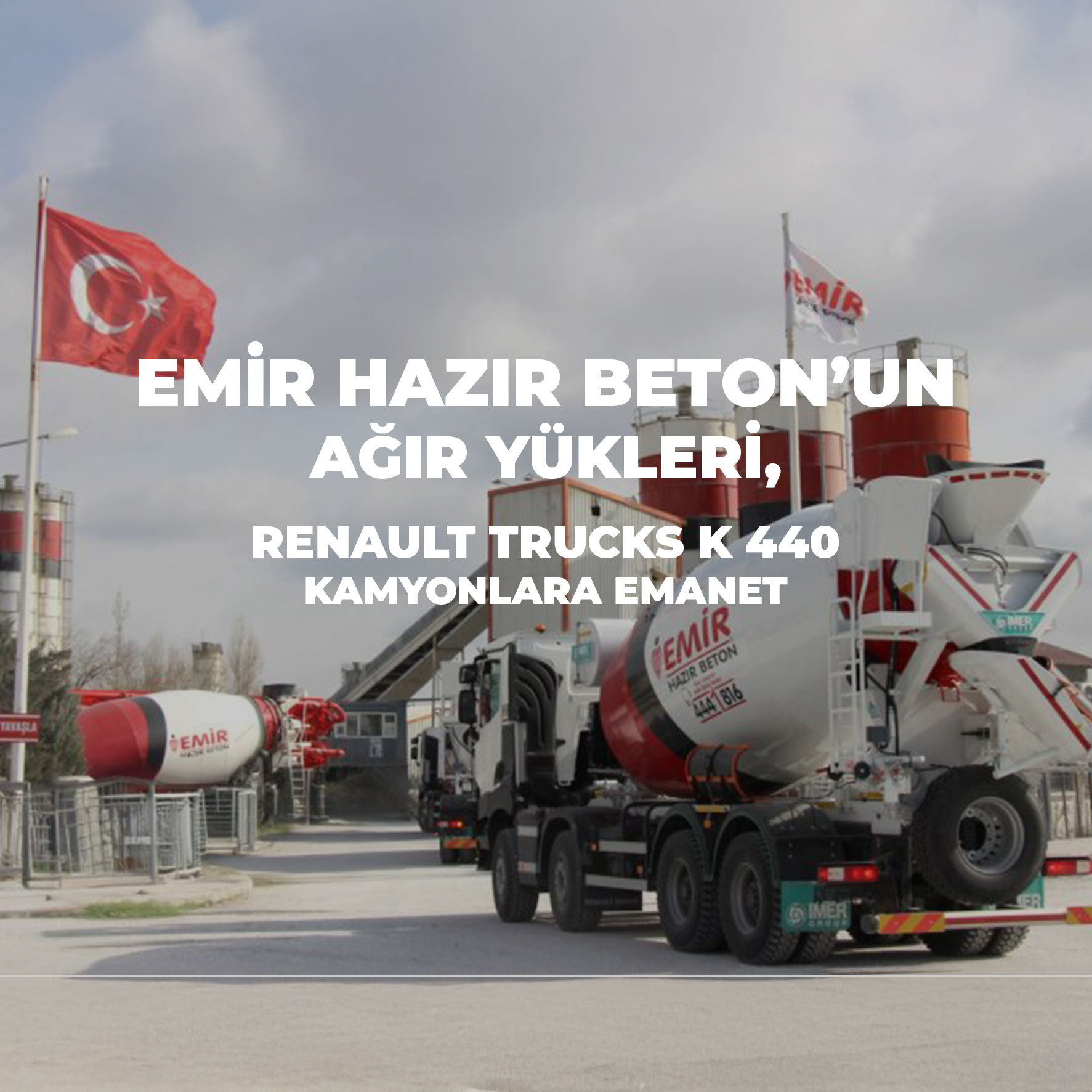 Emir Hazır Beton’un ağır yükleri